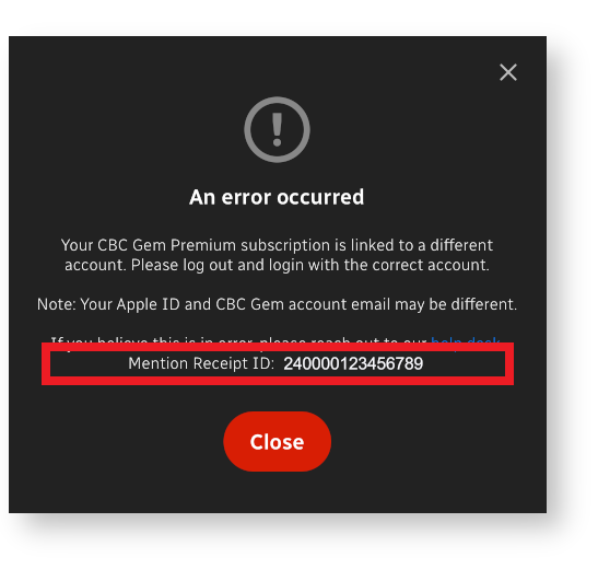 Error message stating premium subscription is linke to a different account. Also a reciept number to mention when contacting help.