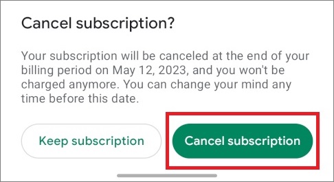 Cancel Subscription confirmation. Keep subscription or Cancel Subscription